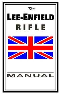 The Lee-Enfield Rifle Manual